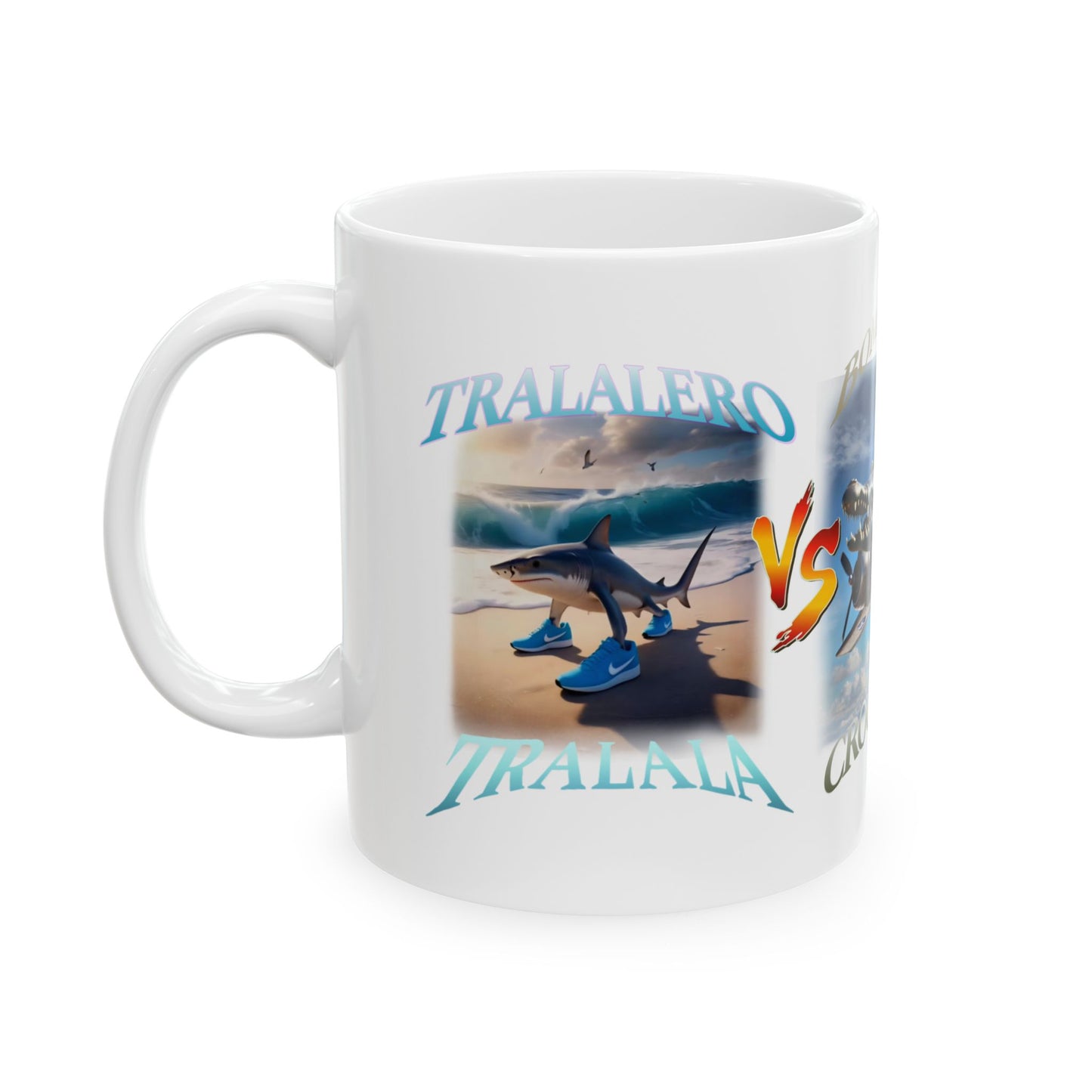 TRALALERO VS BOMBARDIRO VS LIRILI MUG - 11Oz & 15Oz